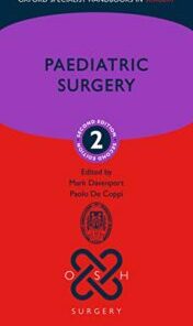 Paediatric Surgery (Oxford Specialist Handbooks in Surgery), 2nd edition (Original PDF)