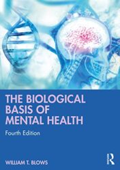 The Biological Basis of Mental Health 4th Ed 2021 Original pdf