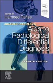 Chapman & Nakielny’s Aids to Radiological Differential Diagnosis, 7th Edition (Original PDF)