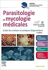 Parasitologie et mycologie médicales: Guide des analyses et pratiques diagnostiques (Original PDF from Publisher+Videos)