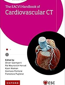 EACVI Handbook of Cardiovascular CT (The European Society of Cardiology Series) (Original PDF from Publisher)