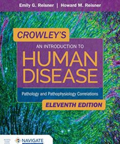 Crowley’s An Introduction to Human Disease: Pathology and Pathophysiology Correlations, 11th Edition (Original PDF from Publisher)