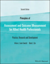 Principles of Assessment and Outcome Measurement for Allied Health Professionals: Practice, Research and Development, 2nd Edition 2021 Original PDF