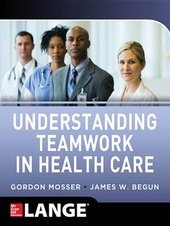 Understanding Teamwork in Health Care original pdf