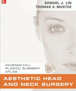 Aesthetic Head and Neck Surgery (Mcgraw-Hill Plastic Surgery Atlas) 1st Edition
