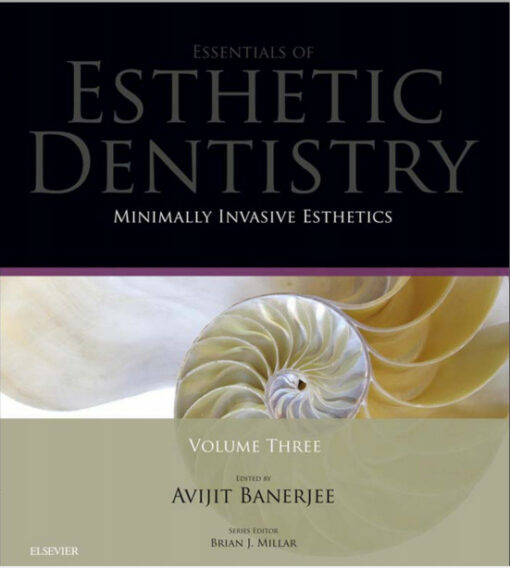 Ebook Minimally Invasive Esthetics: Essentials in Esthetic Dentistry Series, 1e
