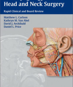 Otolaryngology--Head and Neck Surgery: Rapid Clinical and Board Review 1st edition
