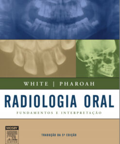 Radiologia Oral: Fundamentos e Interpretação, 5ª Edição