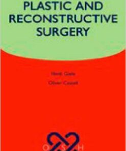 Plastic and Reconstructive Surgery (Oxford Specialist Handbooks in Surgery) 1st Edition