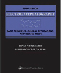 Electroencephalography: Basic Principles, Clinical Applications, and Related Fields Fifth Edition