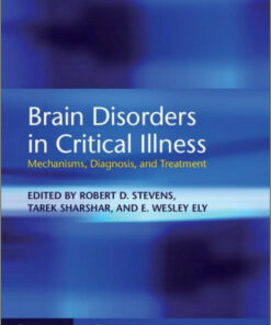 Brain Disorders in Critical Illness: Mechanisms, Diagnosis, and Treatment 1st Edition