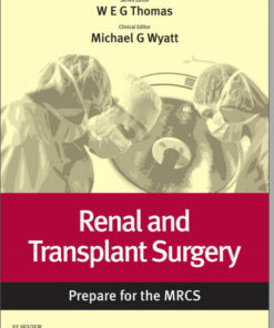 Renal and Transplant Surgery: Prepare for the MRCS: Key articles from the Surgery Journal
