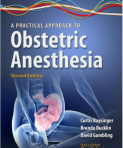 A Practical Approach to Obstetric Anesthesia Second Edition