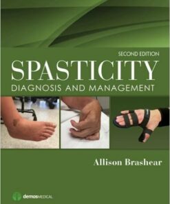 Spasticity: Diagnosis and Management 2nd Edition