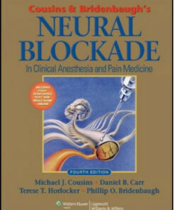 Cousins and Bridenbaugh’s Neural Blockade in Clinical Anesthesia and Pain Medicine, 4th Edition
