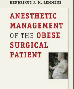 Anesthetic Management of the Obese Surgical Patient