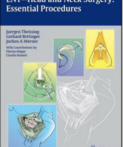 ENT-Head and Neck Surgery: Essential Procedures