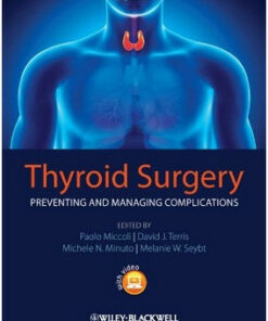 Thyroid Surgery: Preventing and Managing Complications