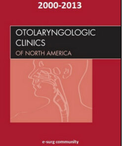 Otolaryngologic Clinics of North America 2000-2013 Full Issues