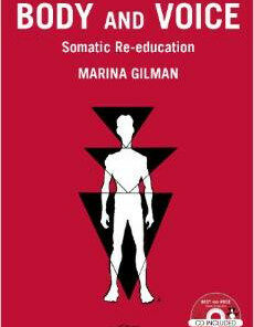 Body and Voice: Somatic Re-education