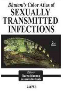 Bhutani’s Color Atlas of Sexually Transmitted Infections