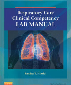 Respiratory Care Clinical Competency Lab Manual, 1e 1 Lab Edition