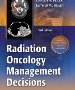 Radiation Oncology: Management Decisions Third Edition