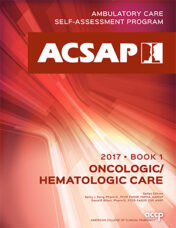 ACSAP 2017 Book 1 Oncologic/Hematologic Care (Original PDF)