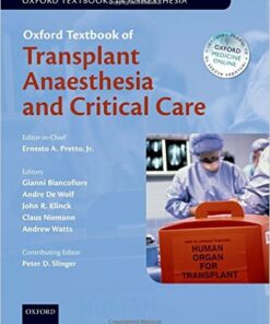 Oxford Textbook of Transplant Anaesthesia and Critical Care (Oxford Textbook in Anaesthesia) 1st Edition