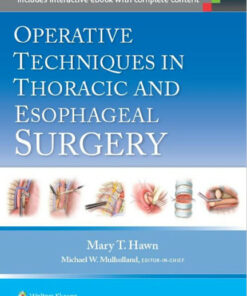 Operative Techniques in Thoracic and Esophageal Surgery First Edition