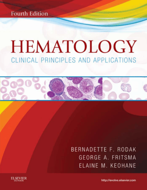 Hematology: Clinical Principles and Applications