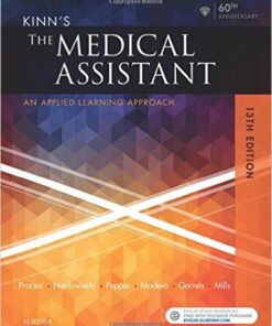 Kinn's The Medical Assistant: An Applied Learning Approach, 13e 13th Edition