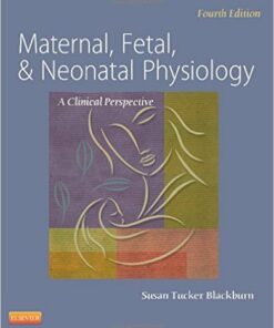 Maternal, Fetal, & Neonatal Physiology, 4e
