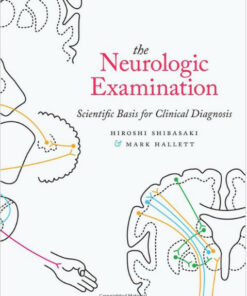 The Neurologic Examination: Scientific Basis for Clinical Diagnosis 1st Edition