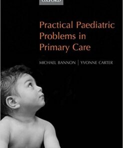 Practical Paediatric Problems in Primary Care 1st Edition