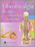 Fibromyalgia and Other Central Pain Syndromes 1st Edition