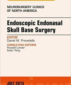 Endoscopic Endonasal Skull Base Surgery, An Issue of Neurosurgery Clinics of North America, 1e (The Clinics: Surgery)-Original PDF