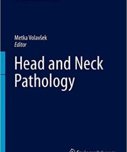 Head and Neck Pathology (Encyclopedia of Pathology) 1st ed. 2016 Edition