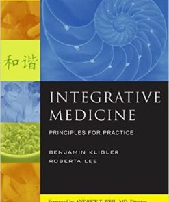 Integrative Medicine: Principles for Practice 1st Edition