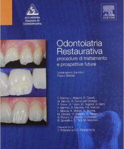 Odontoiatria restaurativa. Procedure di trattamento e prospettive future