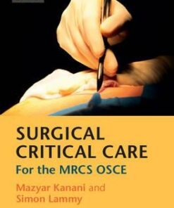 Surgical Critical Care : For the MRCS Osce