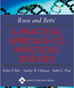 Reese and Betts' A Practical Approach to Infectious Diseases Fifth Edition