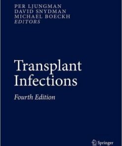 Transplant Infections: Fourth Edition 1st ed. 2016 Edition