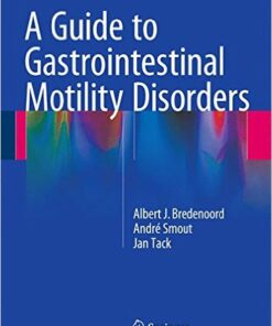 A Guide to Gastrointestinal Motility Disorders 1st ed. 2016 Edition