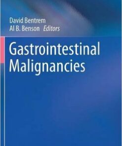 Gastrointestinal Malignancies (Cancer Treatment and Research) 1st ed. 2016 Edition