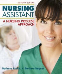 Nursing Assistant: A Nursing Process Approach 11th Edition