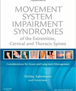 Movement System Impairment Syndromes of the Extremities, Cervical and Thoracic Spines, 1e
