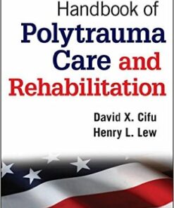 Handbook of Polytrauma Care and Rehabilitation 1st Edition