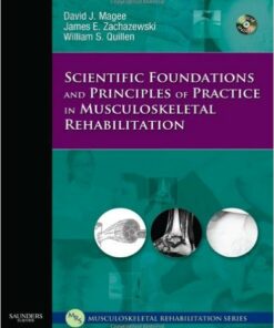 Scientific Foundations and Principles of Practice in Musculoskeletal Rehabilitation, 1e