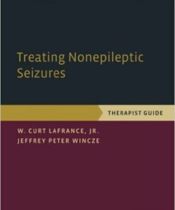 Treating Nonepileptic Seizures: Therapist Guide (Treatments That Work) 1st Edition